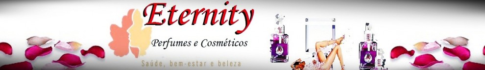 Loja Eternity Perfumes&Cosméticos